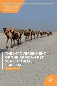 bokomslag The Impoverishment of the African Red Sea Littoral, 16401945