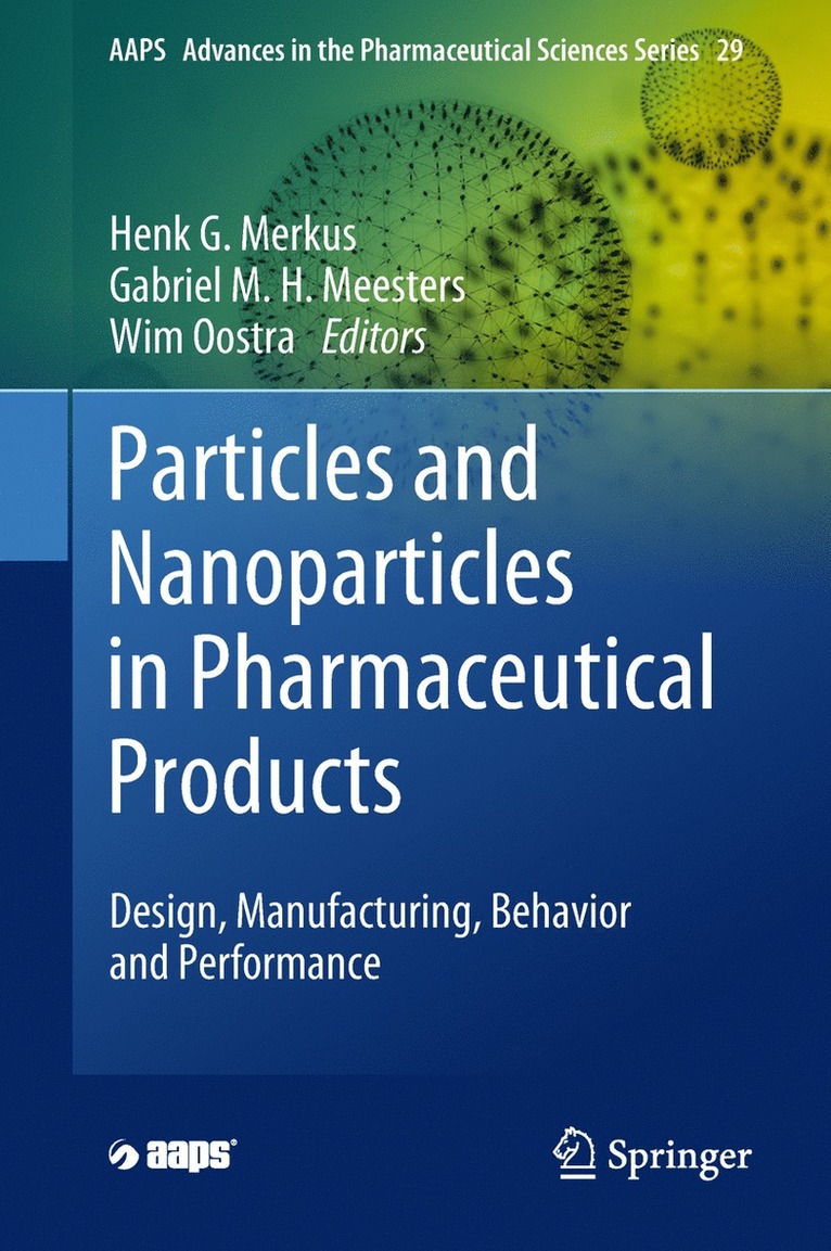Henk G. Merkus, Gabriel M. H. Meesters, Wim Oostra - Particles and Nanoparticles in Pharmaceutical Products, Inbunden