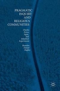 bokomslag Pragmatic Inquiry and Religious Communities