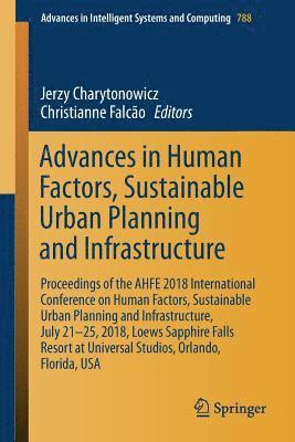 bokomslag Advances in Human Factors, Sustainable Urban Planning and Infrastructure