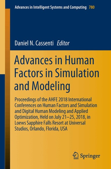 Daniel N. Cassenti - Advances in Human Factors in Simulation and Modeling, Häftad