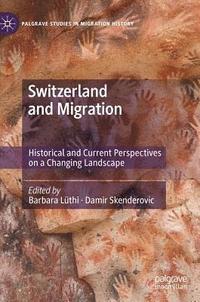 bokomslag Switzerland and Migration