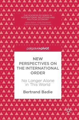 New Perspectives on the International Order 1