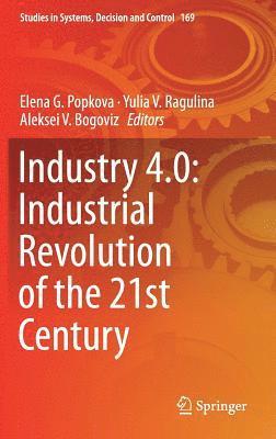 Industry 4.0: Industrial Revolution of the 21st Century 1