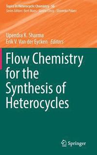 bokomslag Flow Chemistry for the Synthesis of Heterocycles