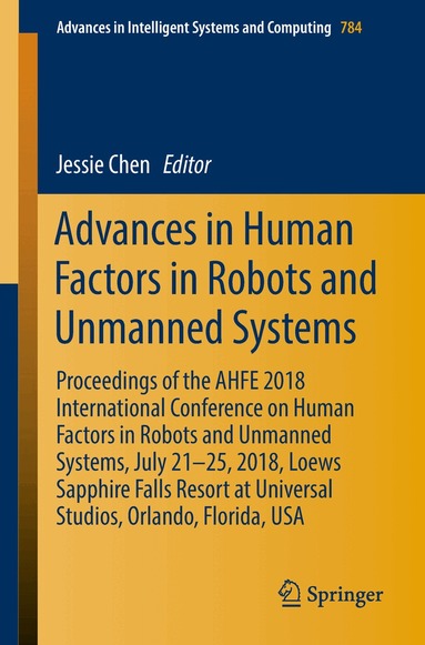 Jessie Chen - Advances in Human Factors in Robots and Unmanned Systems, Häftad