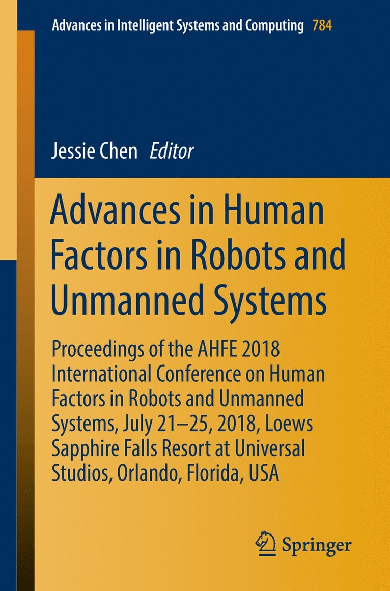 Jessie Chen - Advances in Human Factors in Robots and Unmanned Systems, Häftad