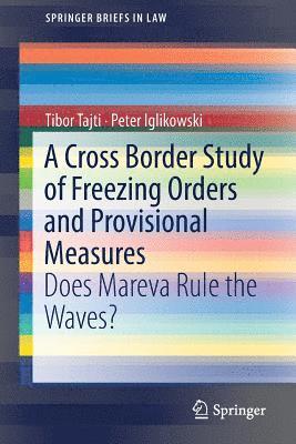 bokomslag A Cross Border Study of Freezing Orders and Provisional Measures