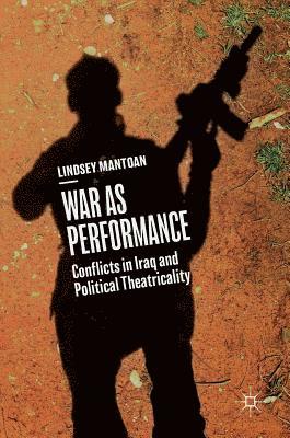 War as Performance 1