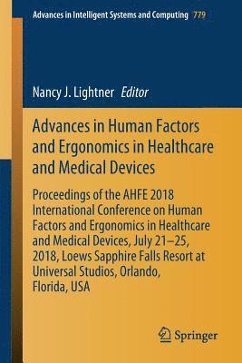 Nancy J. Lightner - Advances in Human Factors and Ergonomics in Healthcare and Medical Devices, Häftad