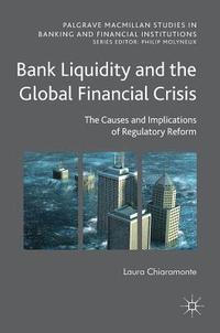 bokomslag Bank Liquidity and the Global Financial Crisis