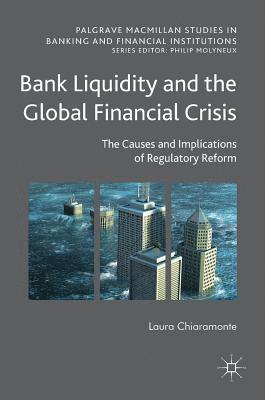 bokomslag Bank Liquidity and the Global Financial Crisis