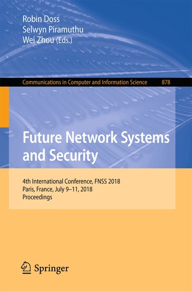 Robin Doss, Selwyn Piramuthu, Wei Zhou - Future Network Systems and Security, Häftad