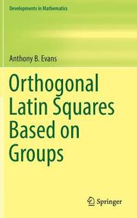 bokomslag Orthogonal Latin Squares Based on Groups