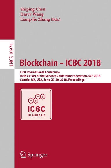 Shiping Chen, Harry Wang, Liang-Jie Zhang - Blockchain – ICBC 2018, Häftad
