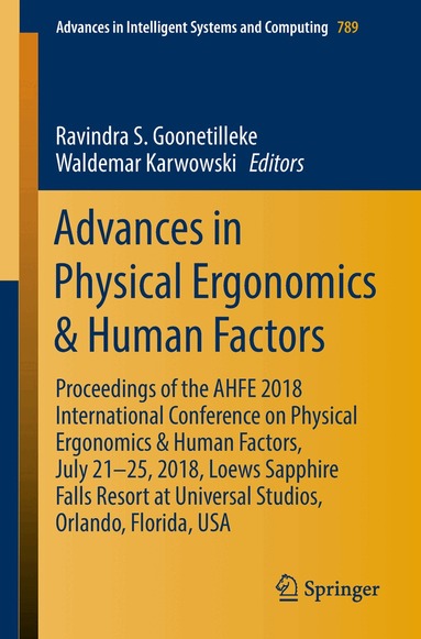 Ravindra S. Goonetilleke, Waldemar Karwowski - Advances in Physical Ergonomics & Human Factors, Häftad