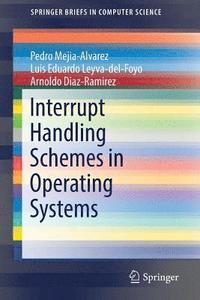 bokomslag Interrupt Handling Schemes in Operating Systems