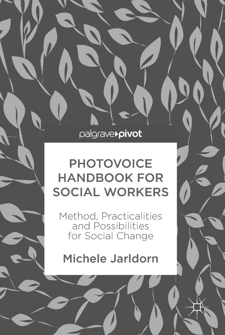 Michele Jarldorn - Photovoice Handbook for Social Workers, Inbunden