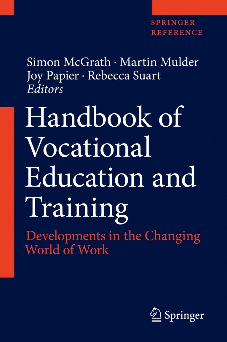 Simon McGrath, Martin Mulder, Joy Papier, Rebecca Suart - Handbook of Vocational Education and Training, Inbunden