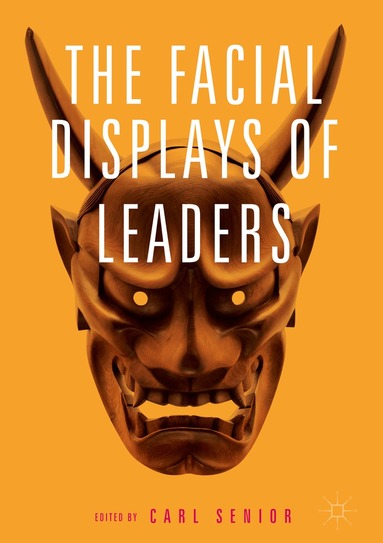 Carl Senior - Facial Displays of Leaders, Inbunden