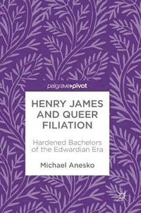 bokomslag Henry James and Queer Filiation