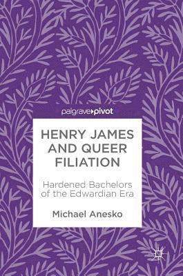 Henry James and Queer Filiation 1