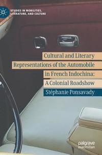 bokomslag Cultural and Literary Representations of the Automobile in French Indochina