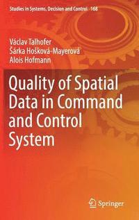 bokomslag Quality of Spatial Data in Command and Control System