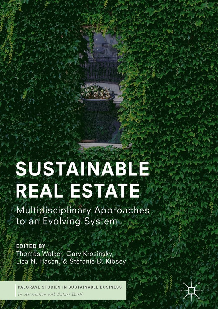 Thomas Walker, Cary Krosinsky, Lisa N. Hasan, Stéfanie D. Kibsey, Stefanie D. Kibsey - Sustainable Real Estate, Inbunden