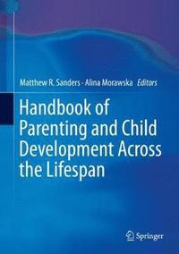 bokomslag Handbook of Parenting and Child Development Across the Lifespan