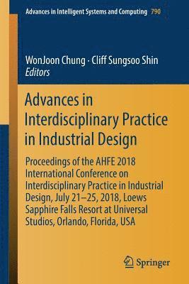 Advances in Interdisciplinary Practice in Industrial Design 1