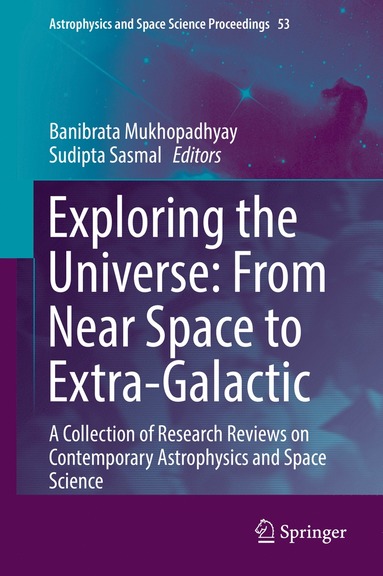 bokomslag Exploring the Universe: From Near Space to Extra-Galactic