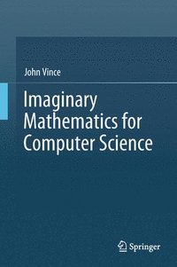 bokomslag Imaginary Mathematics for Computer Science