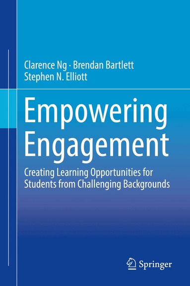 Clarence Ng, Brendan Bartlett, Stephen N. Elliott - Empowering Engagement, Inbunden