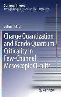 bokomslag Charge Quantization and Kondo Quantum Criticality in Few-Channel Mesoscopic Circuits