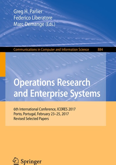 Greg H. Parlier, Federico Liberatore, Marc Demange - Operations Research and Enterprise Systems, Häftad