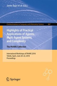 bokomslag Highlights of Practical Applications of Agents, Multi-Agent Systems, and Complexity: The PAAMS Collection
