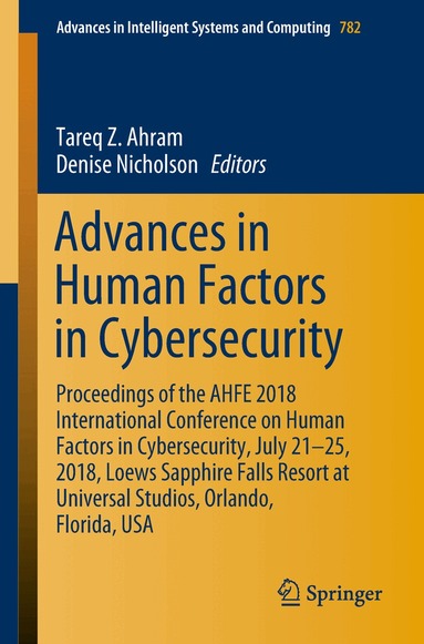 Tareq Z. Ahram, Denise Nicholson - Advances in Human Factors in Cybersecurity, Häftad