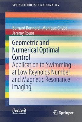 Geometric and Numerical Optimal Control 1