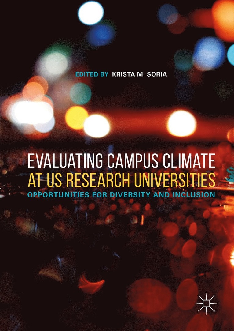 Krista M. Soria - Evaluating Campus Climate at US Research Universities, Inbunden