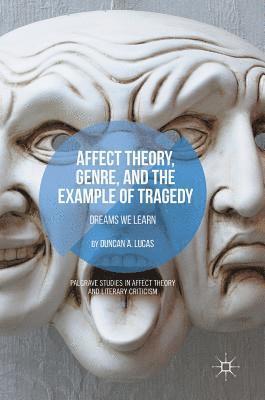 Affect Theory, Genre, and the Example of Tragedy 1