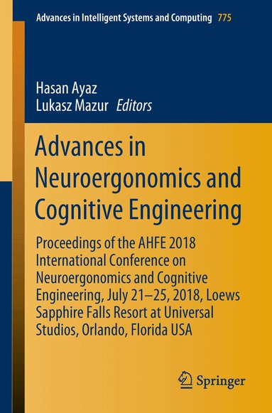 Hasan Ayaz, Lukasz Mazur - Advances in Neuroergonomics and Cognitive Engineering, Häftad