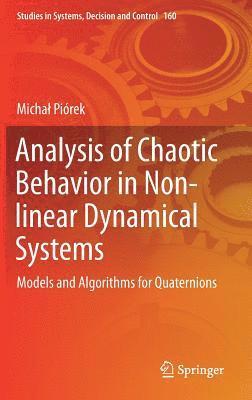 Michał Piórek, Michal Piorek, Michal Piórek, Micha¿ Piórek - Analysis of Chaotic Behavior in Non-linear Dynamical Systems, Inbunden