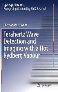 bokomslag Terahertz Wave Detection and Imaging with a Hot Rydberg Vapour