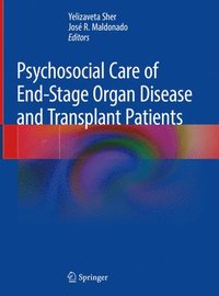 bokomslag Psychosocial Care of End-Stage Organ Disease and Transplant Patients