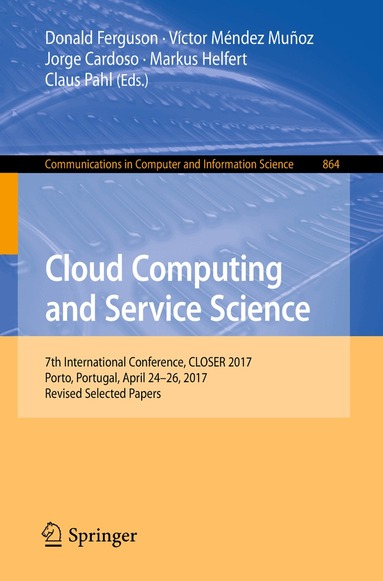 Donald Ferguson, Víctor Méndez Muñoz, Jorge Cardoso, Markus Helfert, Claus Pahl - Cloud Computing and Service Science, Häftad
