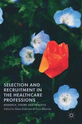 bokomslag Selection and Recruitment in the Healthcare Professions