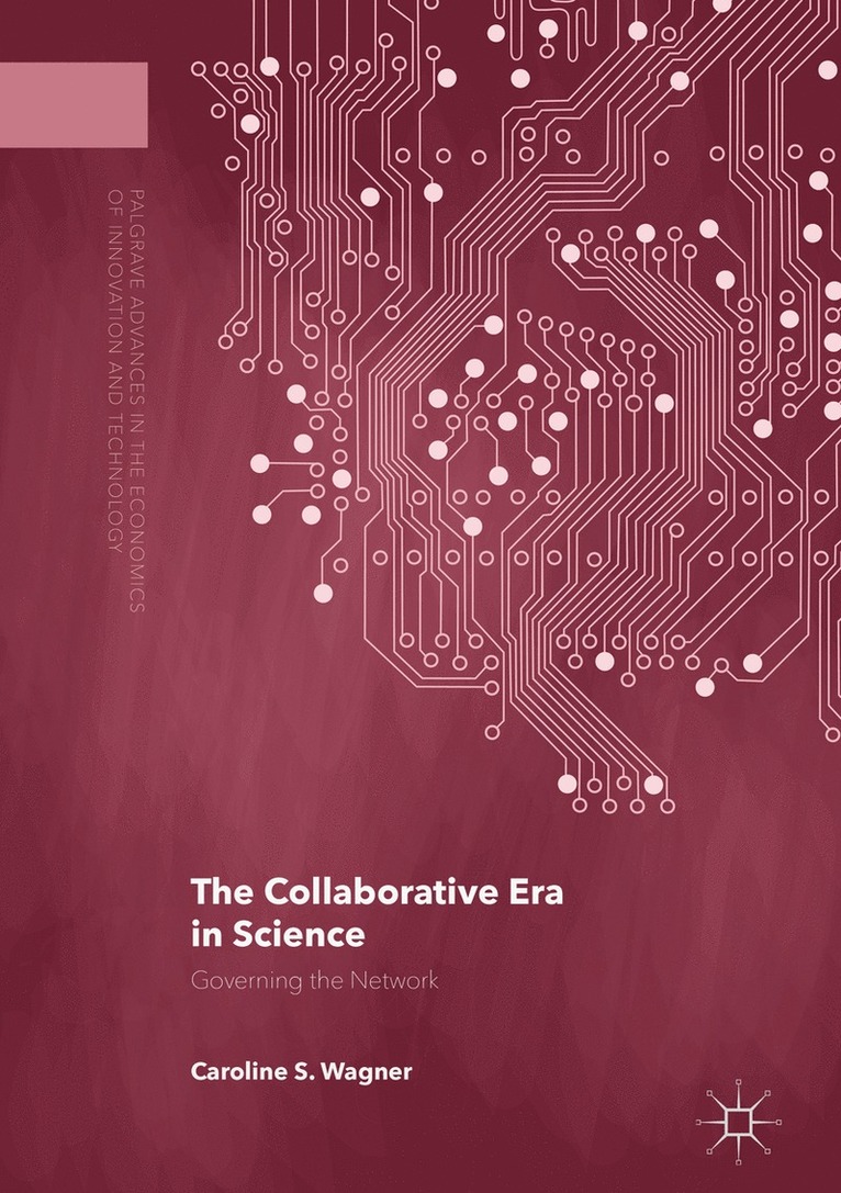 Caroline S. Wagner - Collaborative Era in Science, Inbunden