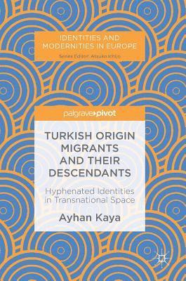 bokomslag Turkish Origin Migrants and Their Descendants