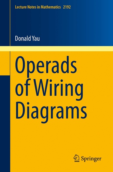Donald Yau - Operads of Wiring Diagrams, Häftad